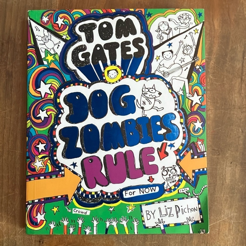 Book: Tom Gates: Dog Zombies Rule for now by Liz Pichon